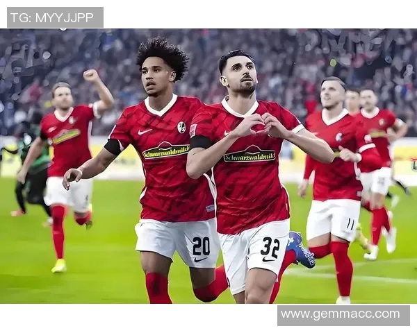 弗赖堡越战越勇，德甲联赛中迎来成功！